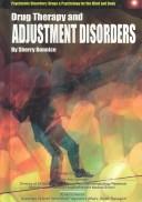 Cover of: Psychiatric Disorders: Drugs & Psychology for the Mind and Body (The Encyclopedia of Psychiatric Drugs and Their Disorders)