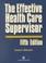 Cover of: The Effective Health Care Supervisor