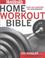 Cover of: The Men's Health Home Workout Bible