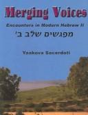 Cover of: Encounters In Modern Hebrew: Level 2 : workbook supplement for Encounters in Modern Hebrew Level 2 (Merging Voices)