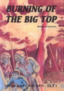 Cover of: Burning of the Big Top