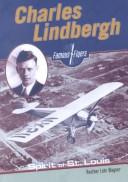 Cover of: Charles Lindbergh (Famous Flyers) by Heather Lehr Wagner