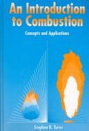 Cover of: Introduction to Combustion Concepts and Applications