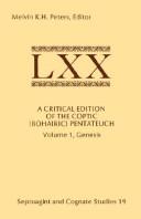 Cover of: A Critical Edition of the Coptic (Bohairic) Pentateuch: Vol. 1, Genesis (Septuagint and Cognate Studies, No. 19)