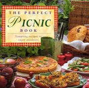 Cover of: The Perfect Picnic Book : Tempting Recipes to Enjoy Outdoors