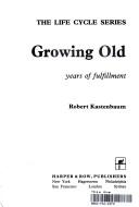 Cover of: Growing Old