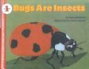 Cover of: Bugs Are Insects by Anne F. Rockwell