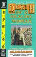 Cover of: Death Of A Healing Woman (Wwl Mystery , No 281)