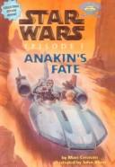 Cover of: Star Wars Episode I: Anakin's Fate by Marc A. Cerasini
