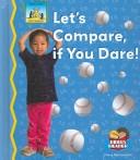 Cover of: Let's Compare, If You Dare!