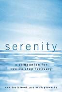 Cover of: Serenity: A Companion for Twelve Step Recovery