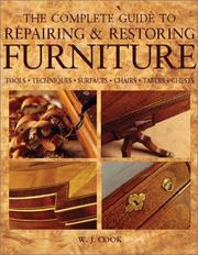 Cover of: The Complete Guide to Repairing and Restoring Furniture (Complete Guide to)