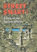 Cover of: Street smart!: cities of the ancient world