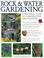 Cover of: Rock and Water Gardening