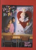 Cover of: The Valentine That Ate My Teacher by Dean Marney