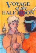 Cover of: Voyage of the Half Moon (Stories of the States) by Tracey West, Tracey West