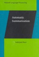 Cover of: Automatic Summarization (Natural Language Processing, 3) by Inderjeet Mani, Inderjeet Mani
