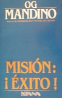 Misión by Mandino Og, Og Mandino