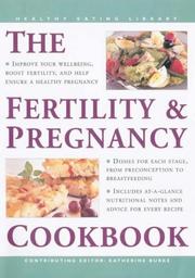 Cover of: The Fertility & Pregnancy Cookbook (Healthy Eating Library)