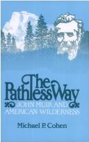 The pathless way by Michael P. Cohen