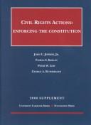 Cover of: Civil Rights Actions: Enforcing the Constitution : 2000 Supplement (University Casebook)