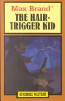 Cover of: Hair Trigger Kid