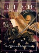 Cover of: Utah: The Struggle for Statehood