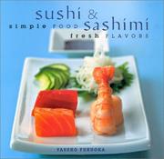 Cover of: Sushi and Sashimi: Simple Food, Fresh Flavours (Contemporary Kitchen)