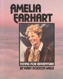 Cover of: Amelia Earhart (Gateway Biography) by Mary Dodson Wade