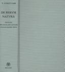 Cover of: De Rerum Natura by Titus Lucretius Carus, William Ellery Leonard, Stanley Barney Smith