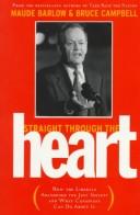 Cover of: Straight Through the Heart by Maude Barlow, Bruce Campbell
