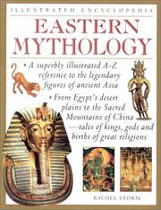 Cover of: Eastern Mythology (Illustrated Encyclopedia) by Rachel Storm
