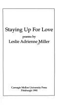 Cover of: Staying Up for Love (Carnegie-Mellon University Press Poetry)