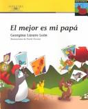 Cover of: El Mejor Es Mi Papa/ My Dad Is the Best (Gongoli) by Georgina Lazaro Leon, David Alvarez