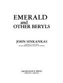 Emerald and other beryls by John Sinkankas
