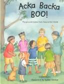 Cover of: Acka Backa Boo: Playground Games from Around the World