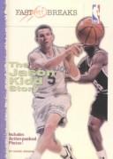 Cover of: The Jason Kidd Story (NBA Fast Breaks)