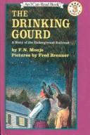 Cover of: The Drinking Gourd by F. N. Monjo