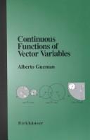 Cover of: Continuous Functions of Vector Variables by Alberto Guzman