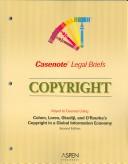Cover of: Copyright Law: Cohen Loren Okediji & O Rourke 2e (Casenote Legal Briefs)