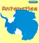 Cover of: Antarctica (Continents) by Leila Merrell Foster, Leila Merrell Foster