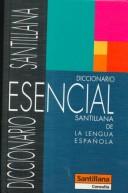 Cover of: Diccionario Esencial Santillana by Santillana
