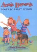 Cover of: Annie Bananie Moves to Barry Avenue