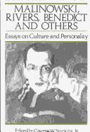 Cover of: Malinowski, Rivers, Benedict and Others: Essays on Culture and Personality (History of Anthropology)