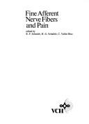 Cover of: Fine Afferent Nerve Fibres and Pain