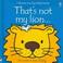Cover of: That's Not My Lion (Kid Kits)