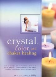 Cover of: Crystal, Color and Chakra Healing