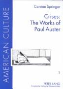 Cover of: Crises: The Works of Paul Auster (American Culture (Frankfurt Am Main, Germany), Bd. 1.)