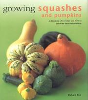 Cover of: Growing Squashes and Pumpkins (Kitchen Garden) by Richard Bird