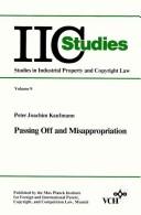 Cover of: Passing off and misappropriation | Peter Joachim Kaufmann
